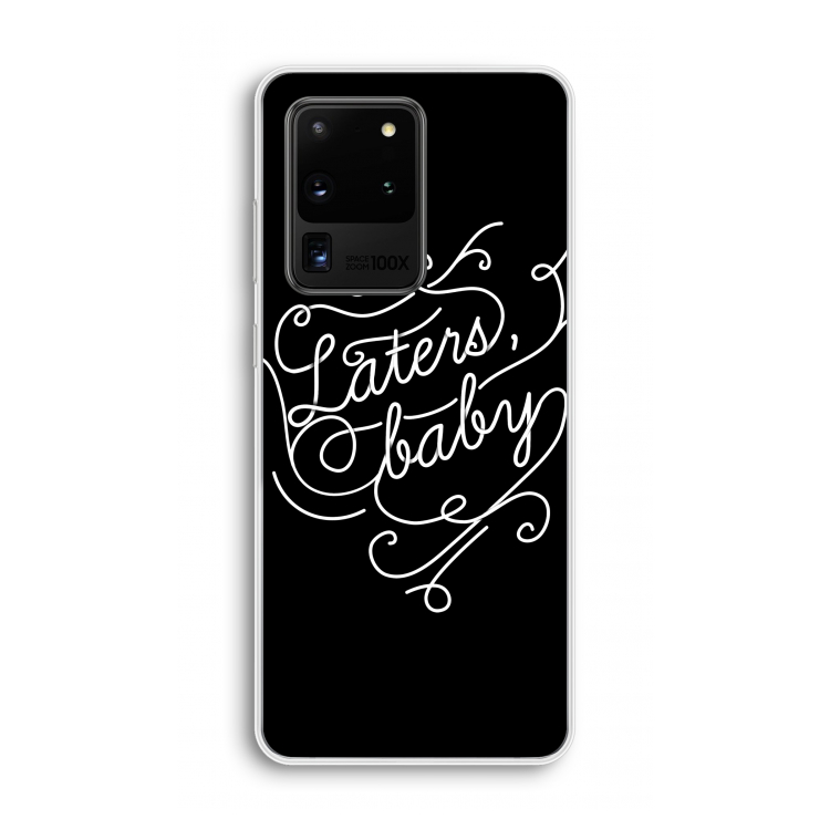 Laters, baby: Samsung Galaxy S20 Ultra Transparant Hoesje