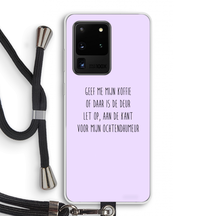 Ochtendhumeur: Samsung Galaxy S20 Ultra Transparant Hoesje met koord