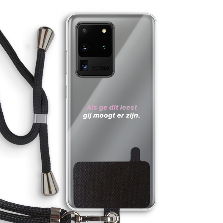 gij moogt er zijn: Samsung Galaxy S20 Ultra Transparant Hoesje met koord
