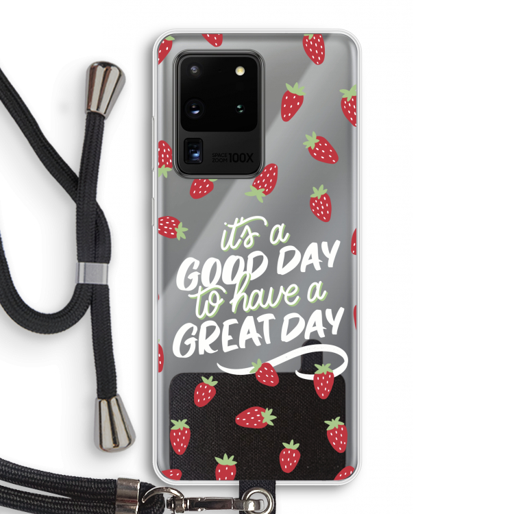 Don't forget to have a great day: Samsung Galaxy S20 Ultra Transparant Hoesje met koord