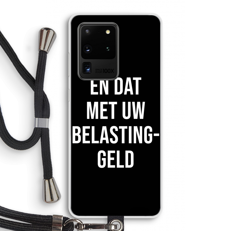 Belastinggeld - Zwart: Samsung Galaxy S20 Ultra Transparant Hoesje met koord