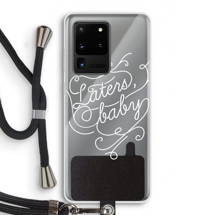 Laters, baby: Samsung Galaxy S20 Ultra Transparant Hoesje met koord