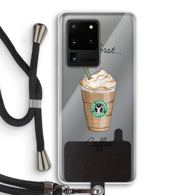 But first coffee: Samsung Galaxy S20 Ultra Transparant Hoesje met koord