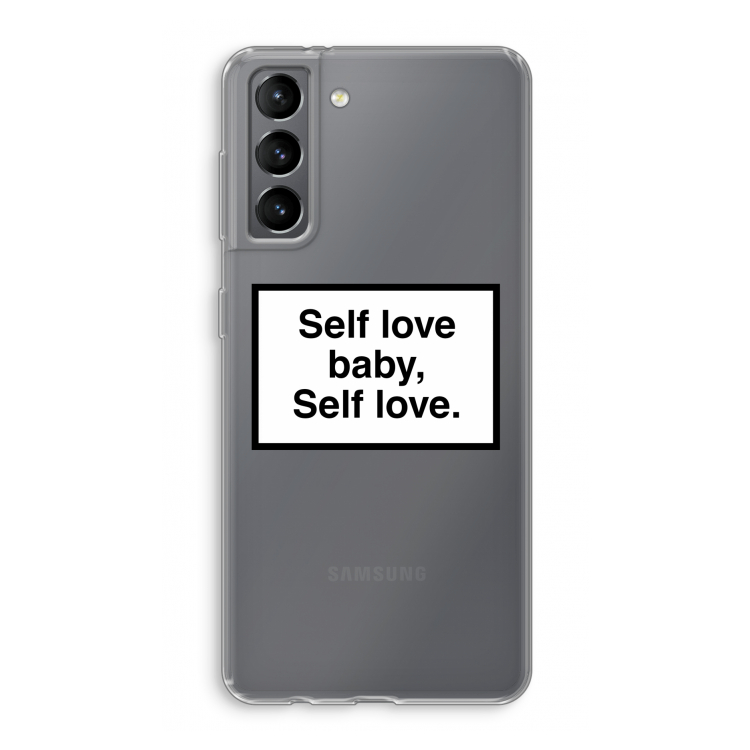 Self love: Samsung Galaxy S21 Transparant Hoesje