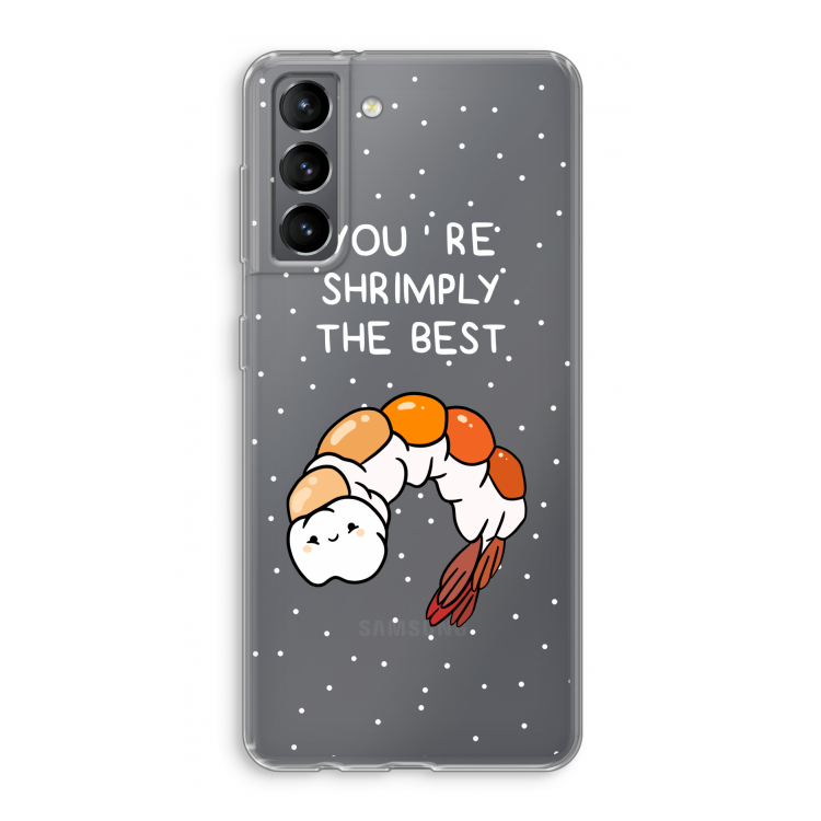 You're Shrimply The Best: Samsung Galaxy S21 Transparant Hoesje