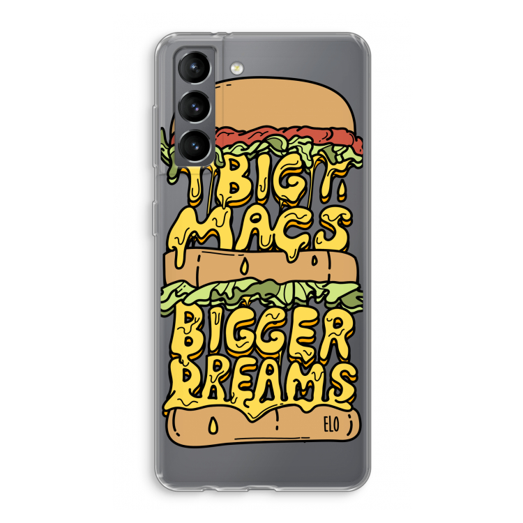 Big Macs Bigger Dreams: Samsung Galaxy S21 Transparant Hoesje