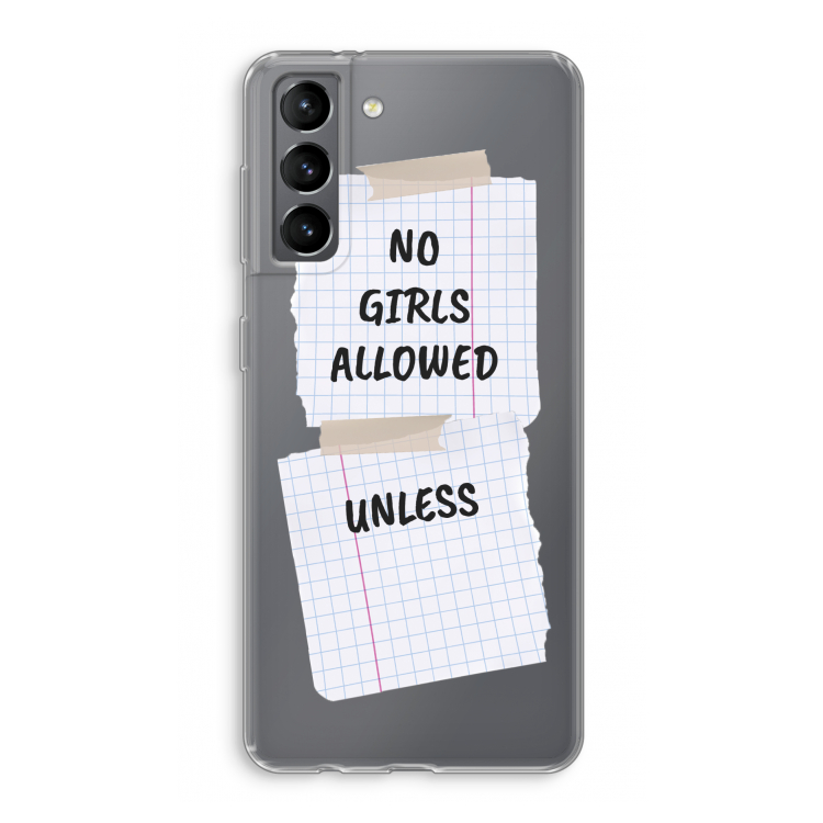 No Girls Allowed Unless: Samsung Galaxy S21 Transparant Hoesje