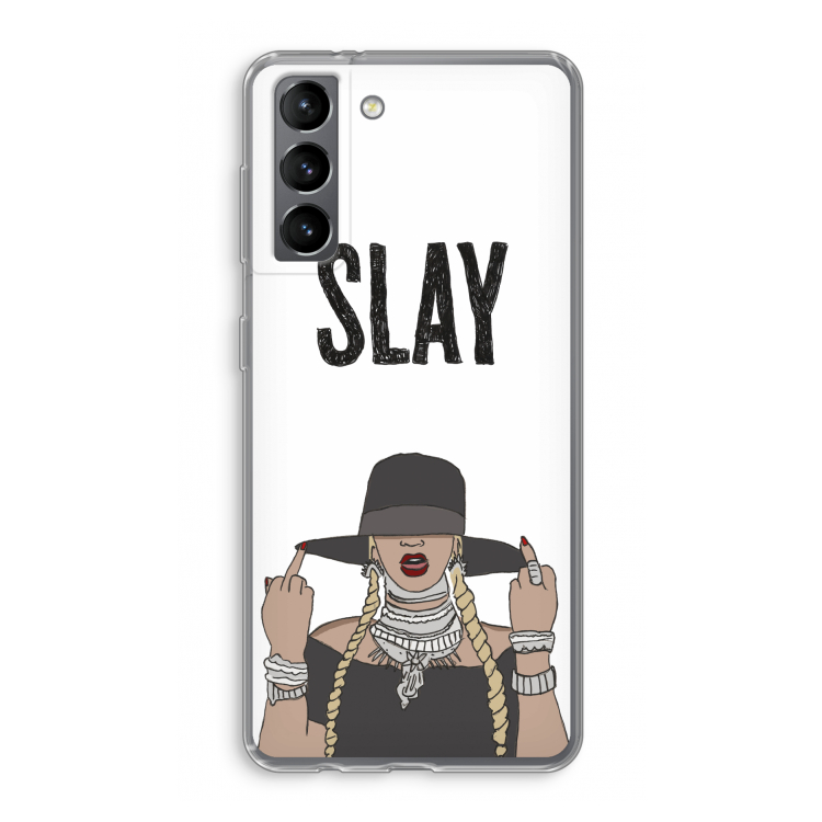 Slay All Day: Samsung Galaxy S21 Transparant Hoesje
