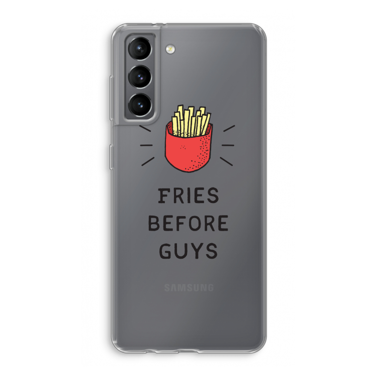 Fries before guys: Samsung Galaxy S21 Transparant Hoesje