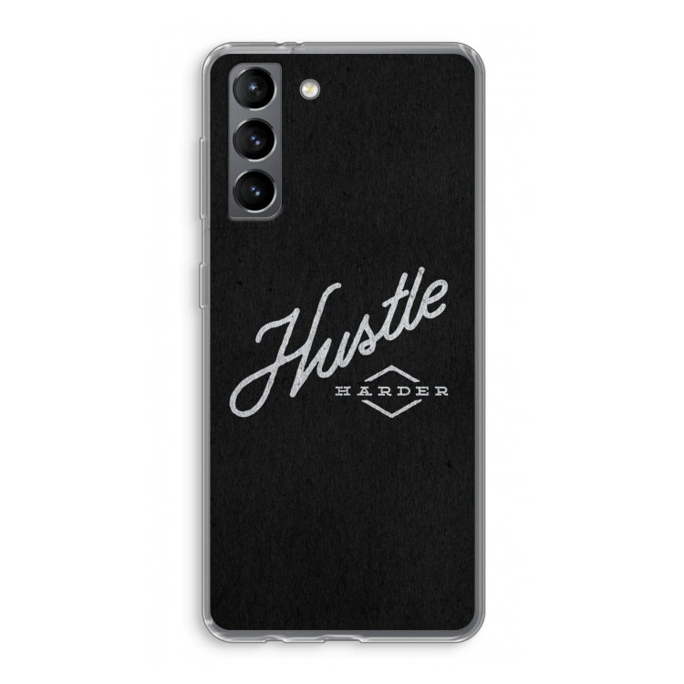 Hustle: Samsung Galaxy S21 Transparant Hoesje