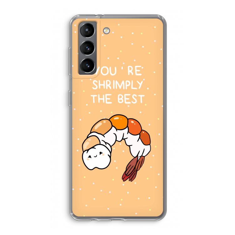 You're Shrimply The Best: Samsung Galaxy S21 Transparant Hoesje