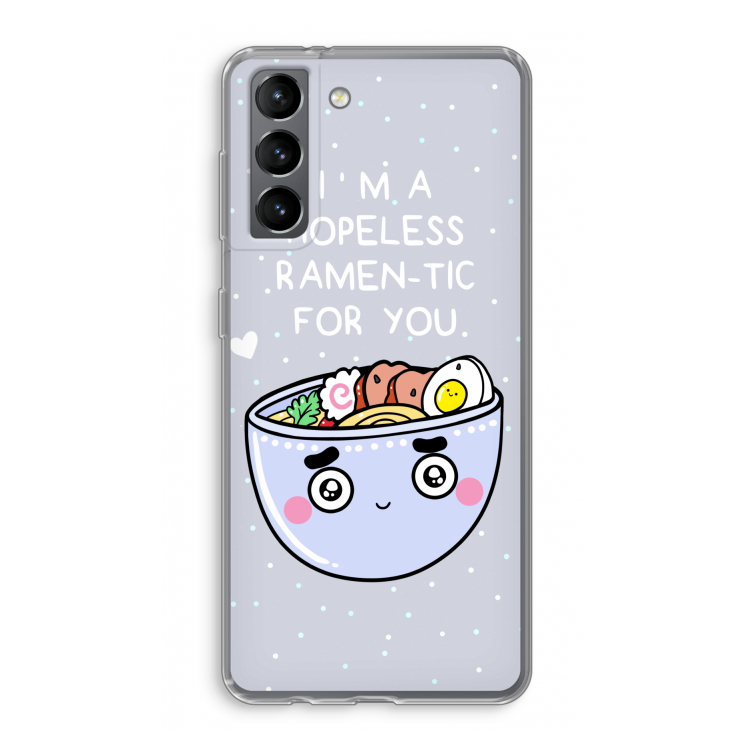 I'm A Hopeless Ramen-Tic For You: Samsung Galaxy S21 Transparant Hoesje