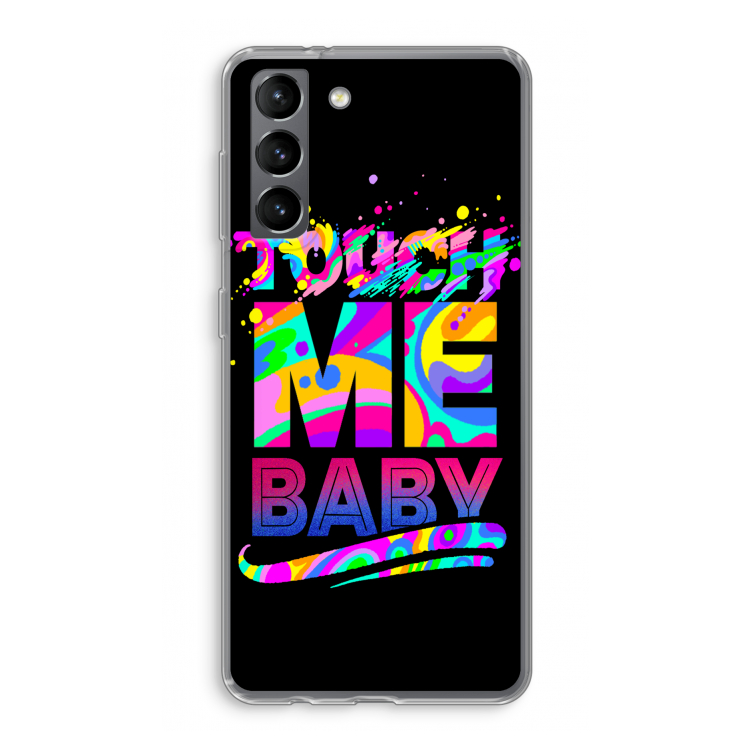 Touch Me: Samsung Galaxy S21 Transparant Hoesje