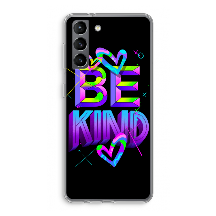 Be Kind: Samsung Galaxy S21 Transparant Hoesje