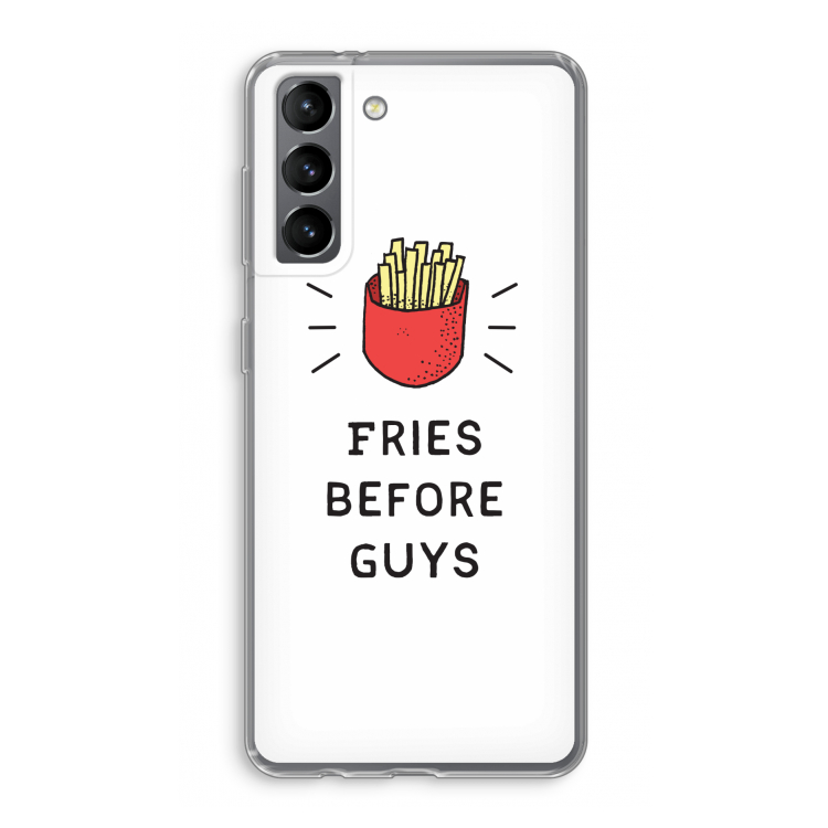 Fries before guys: Samsung Galaxy S21 Transparant Hoesje