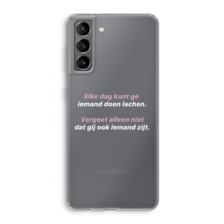 gij zijt ook iemand: Samsung Galaxy S21 Transparant Hoesje