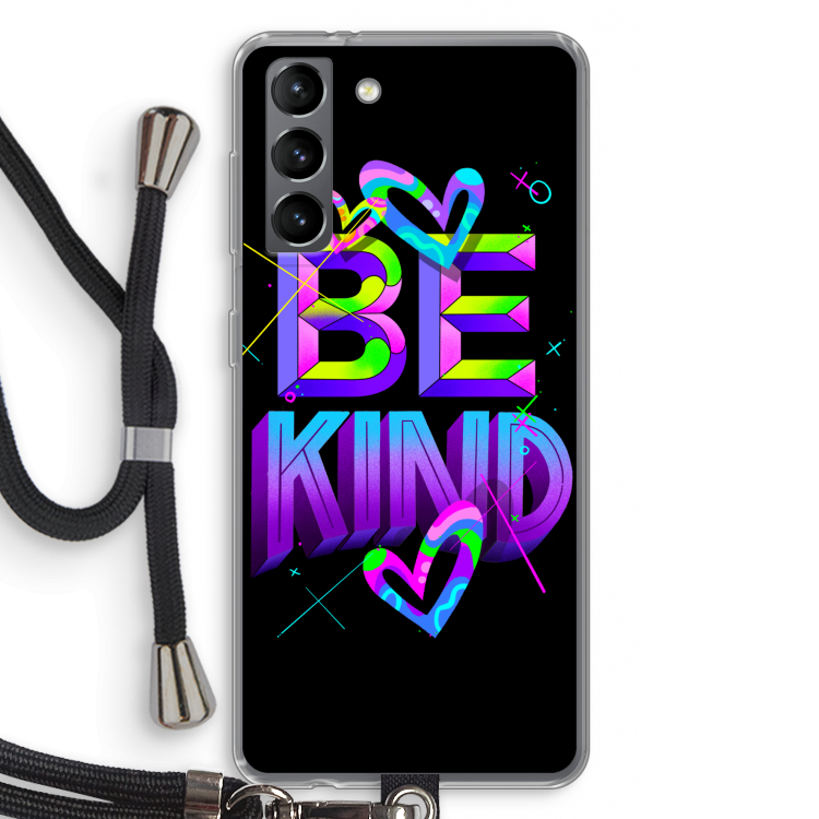 Be Kind: Samsung Galaxy S21 Transparant Hoesje met koord
