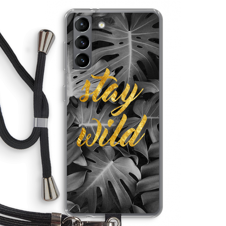 Stay wild: Samsung Galaxy S21 Transparant Hoesje met koord