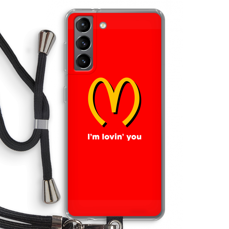 I'm lovin' you: Samsung Galaxy S21 Transparant Hoesje met koord