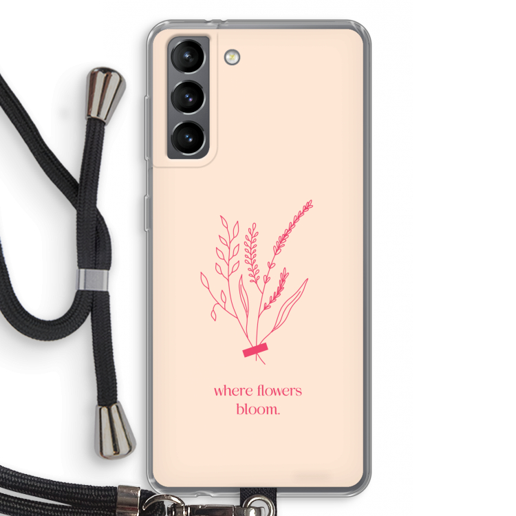 Where flowers bloom: Samsung Galaxy S21 Transparant Hoesje met koord