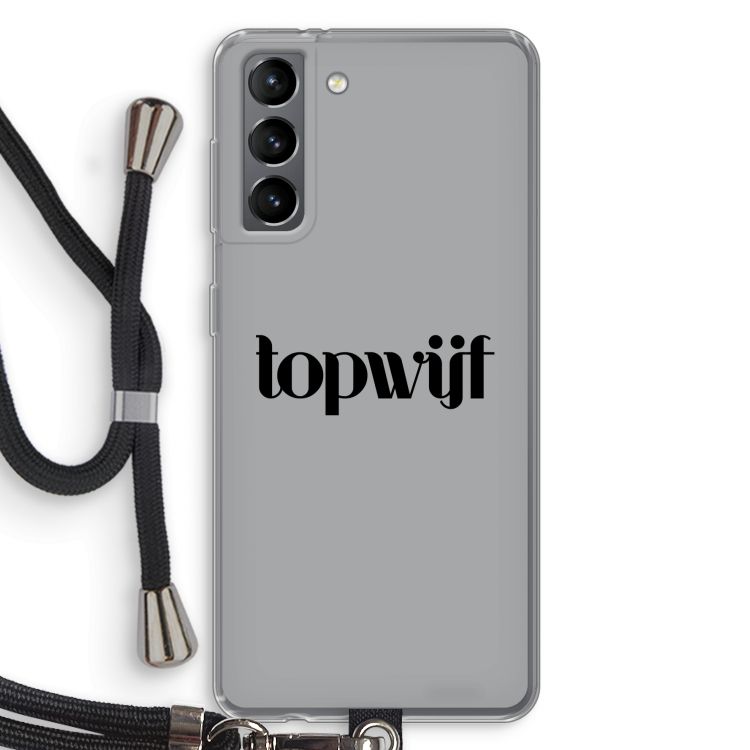 Topwijf Grijs Zwart: Samsung Galaxy S21 Transparant Hoesje met koord