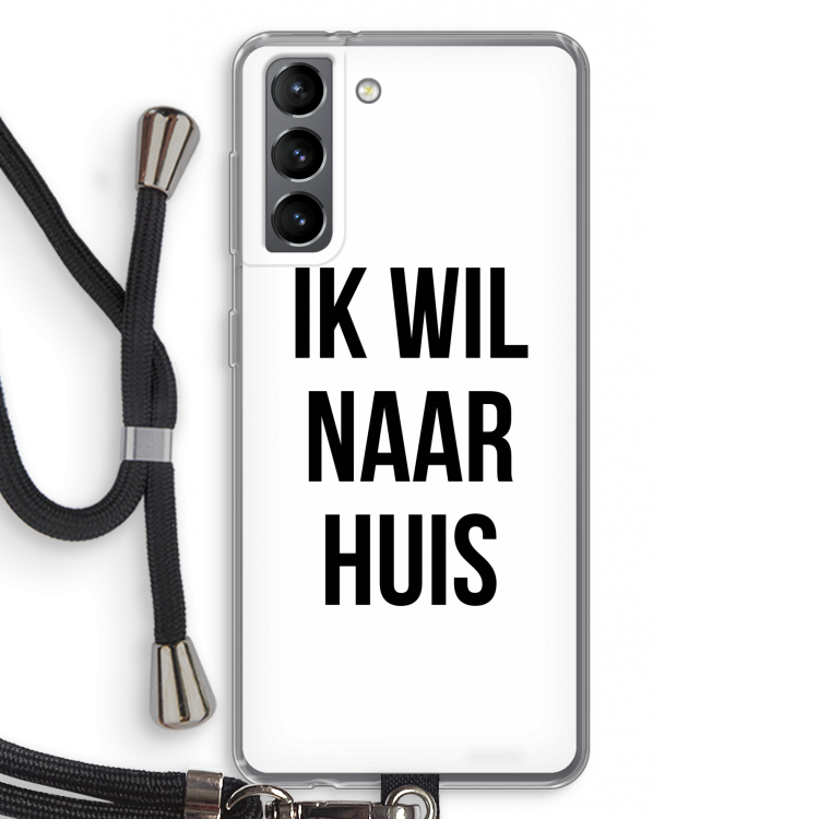 Ik wil naar huis: Samsung Galaxy S21 Transparant Hoesje met koord