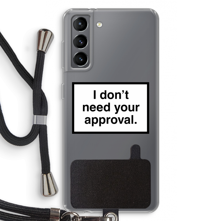 Don't need approval: Samsung Galaxy S21 Transparant Hoesje met koord
