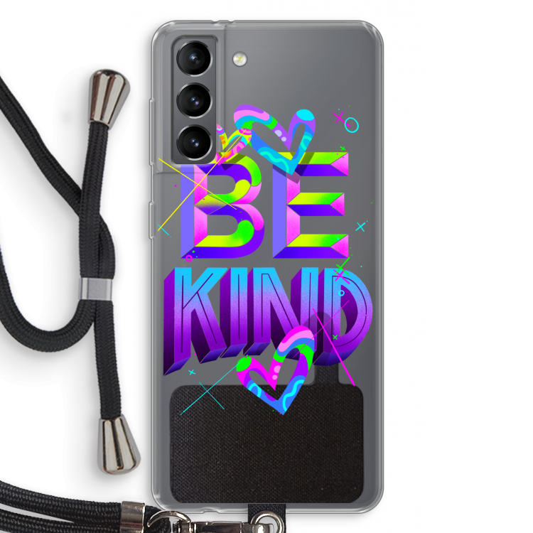 Be Kind: Samsung Galaxy S21 Transparant Hoesje met koord