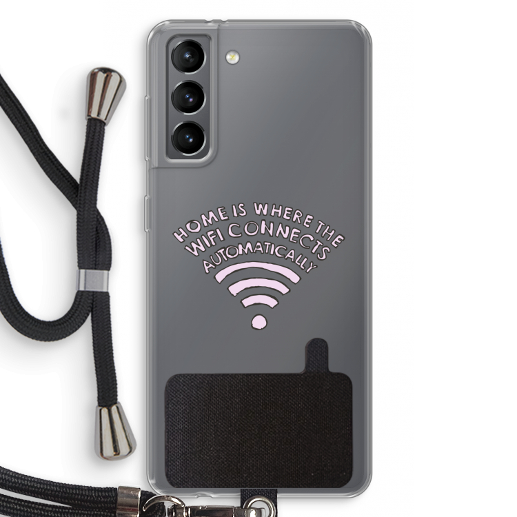 Home Is Where The Wifi Is: Samsung Galaxy S21 Transparant Hoesje met koord