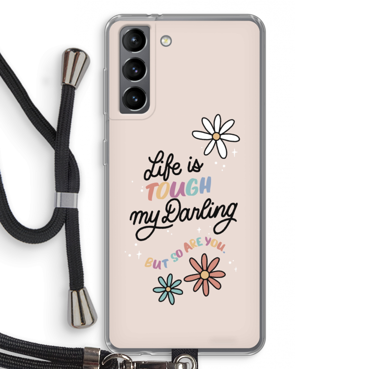 Tough Life: Samsung Galaxy S21 Transparant Hoesje met koord