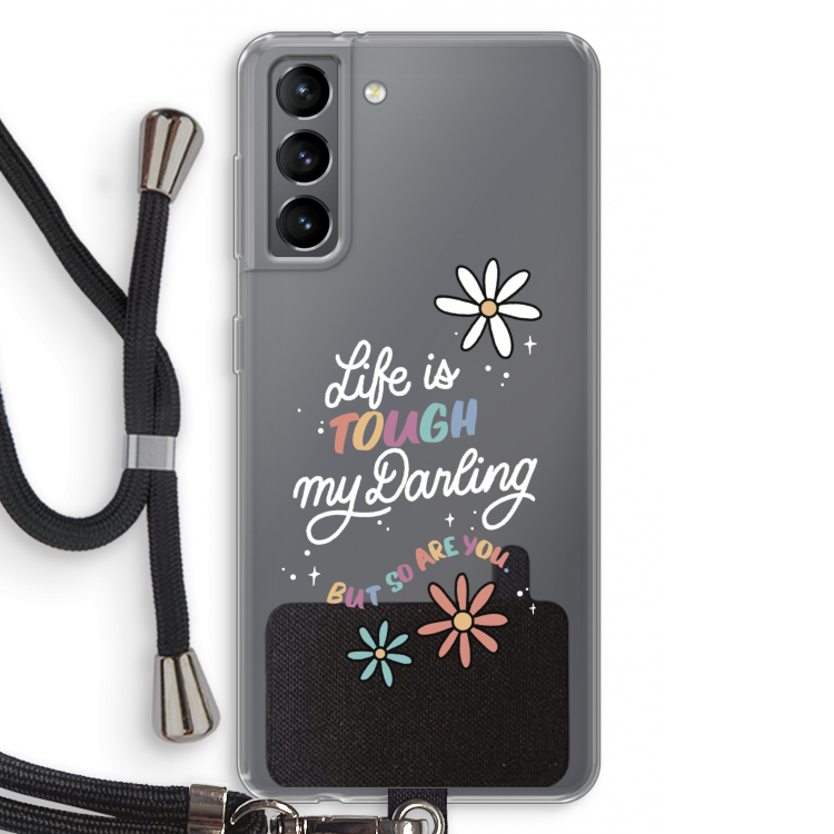 Tough Life: Samsung Galaxy S21 Transparant Hoesje met koord