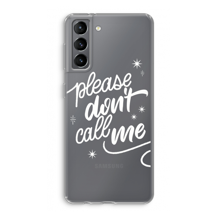 Don't call: Samsung Galaxy S21 Transparant Hoesje