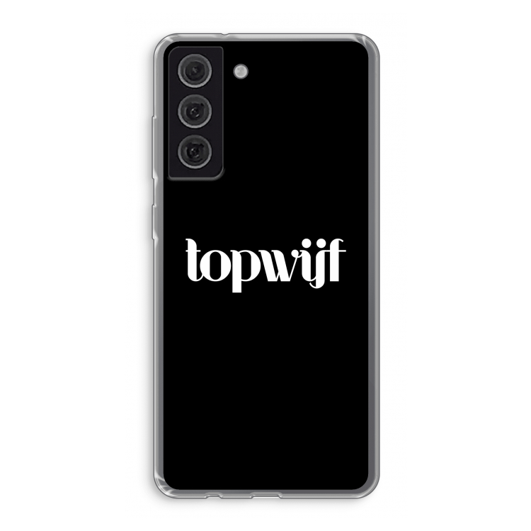 Topwijf Zwart: Samsung Galaxy S21 FE Transparant Hoesje