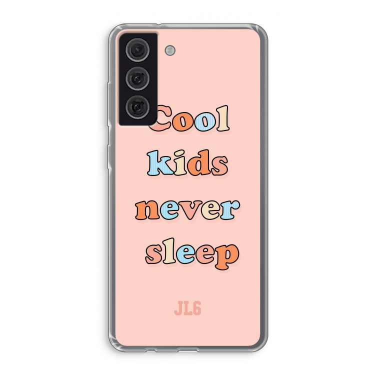 Cool Kids Never Sleep: Samsung Galaxy S21 FE Transparant Hoesje