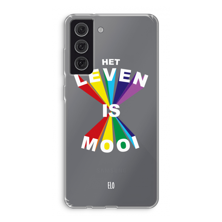 Het Leven Is Mooi: Samsung Galaxy S21 FE Transparant Hoesje