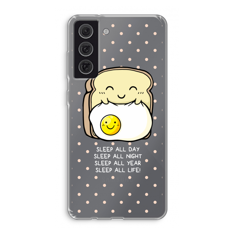 Sleep All Day: Samsung Galaxy S21 FE Transparant Hoesje