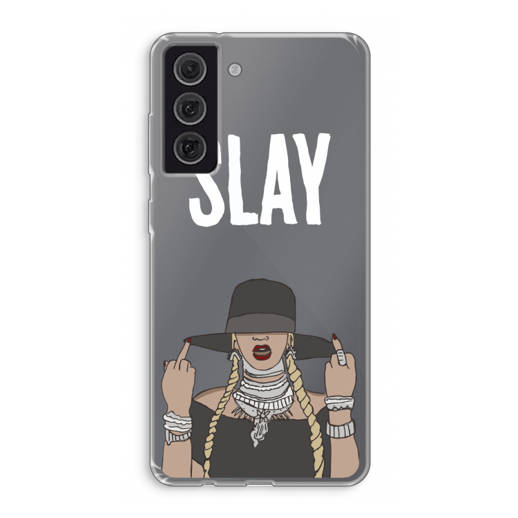 Slay All Day: Samsung Galaxy S21 FE Transparant Hoesje