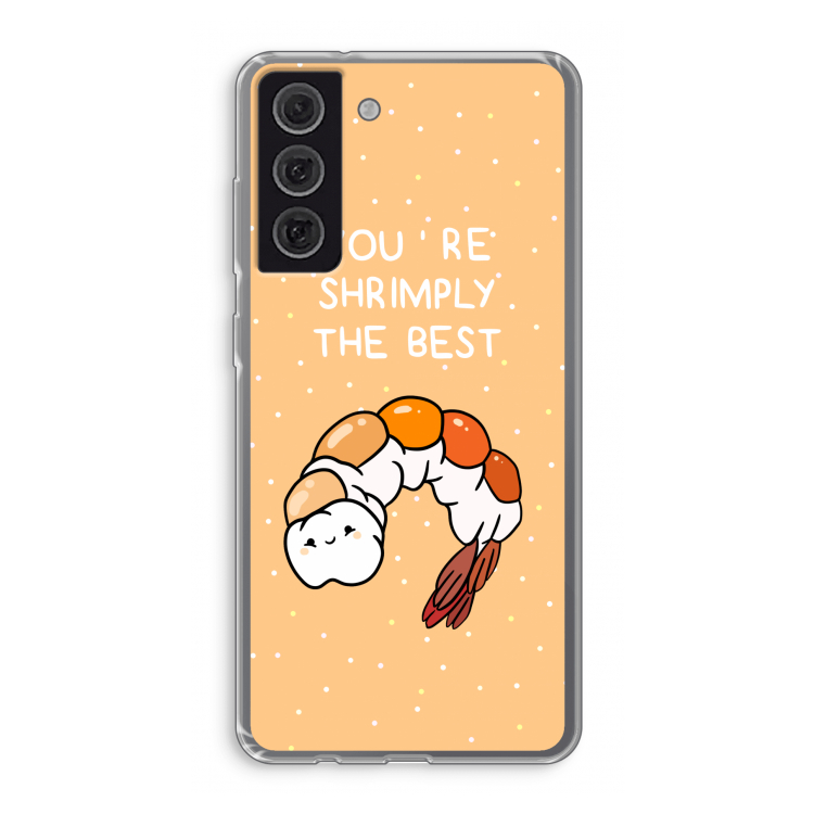 You're Shrimply The Best: Samsung Galaxy S21 FE Transparant Hoesje
