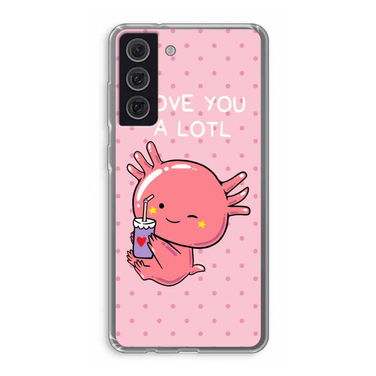 Love You A Lotl: Samsung Galaxy S21 FE Transparant Hoesje
