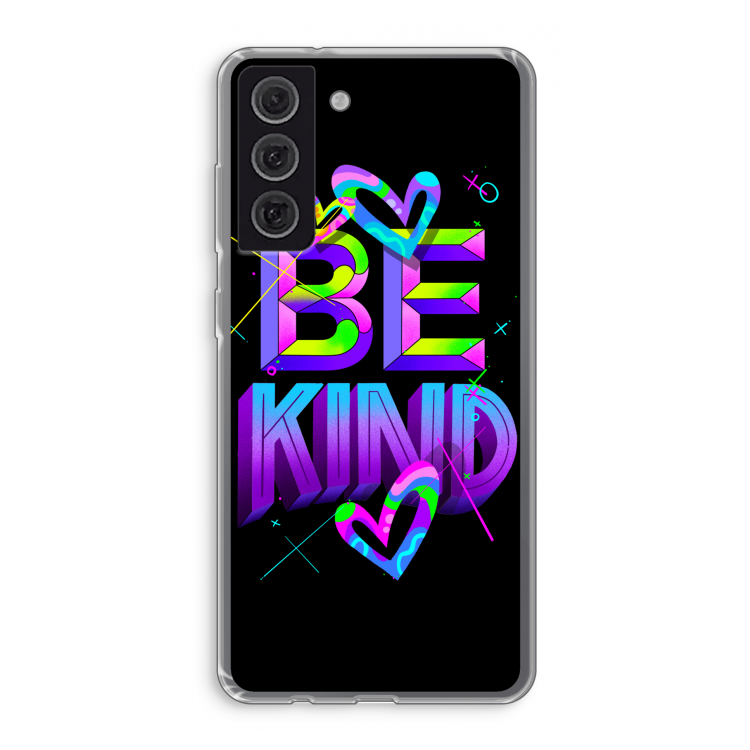 Be Kind: Samsung Galaxy S21 FE Transparant Hoesje