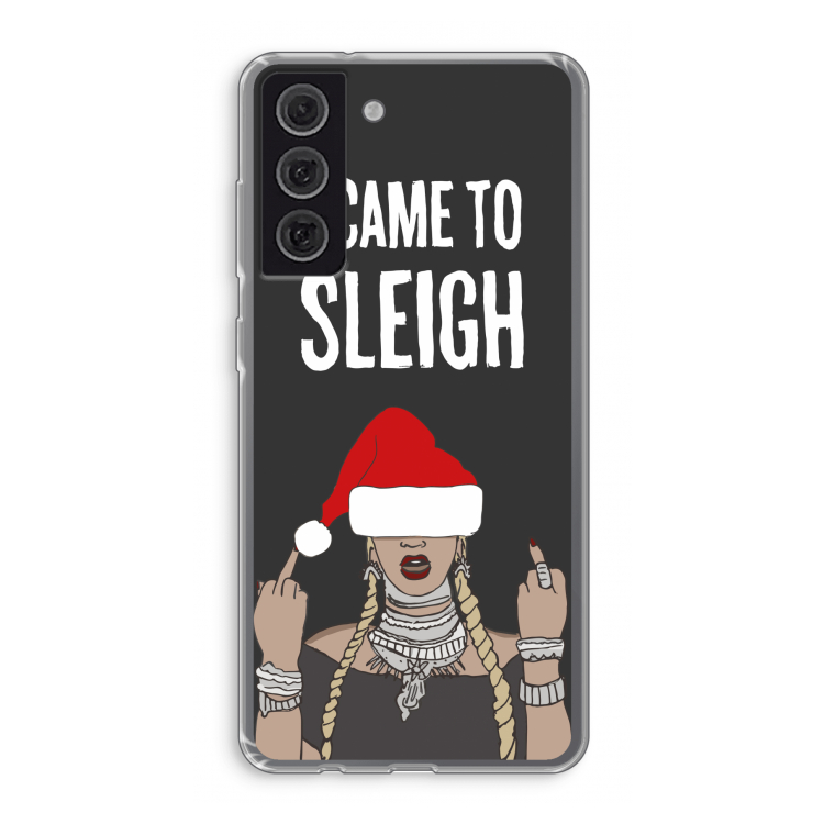 Came To Sleigh: Samsung Galaxy S21 FE Transparant Hoesje
