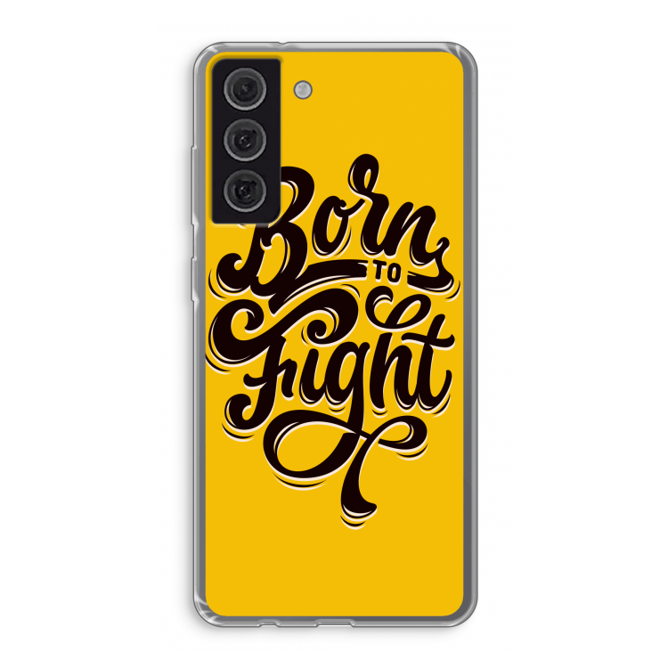 Born to Fight: Samsung Galaxy S21 FE Transparant Hoesje