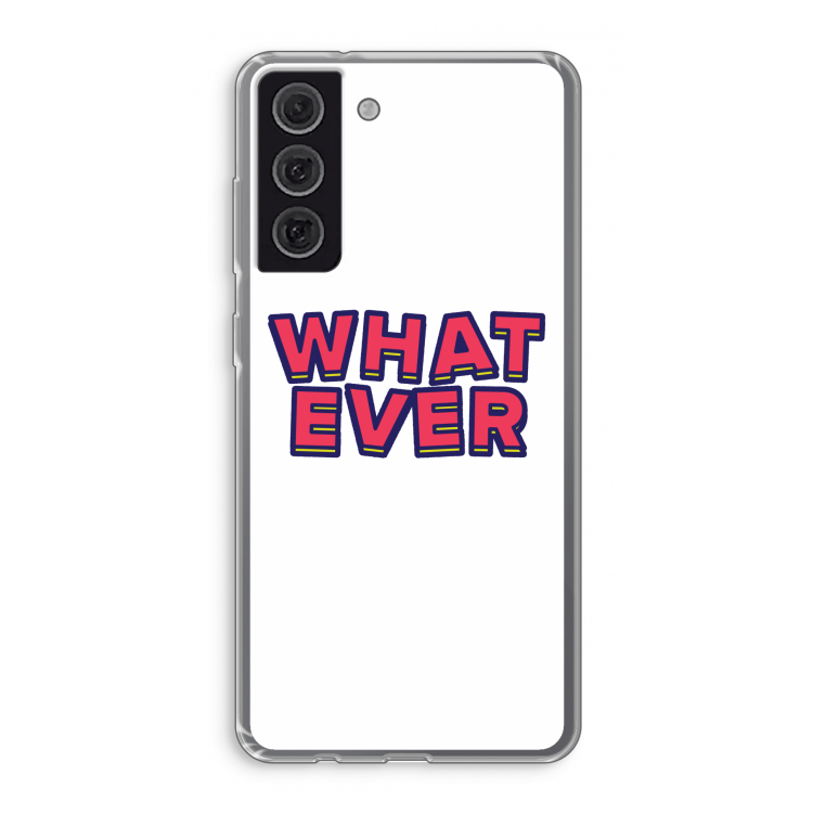Whatever: Samsung Galaxy S21 FE Transparant Hoesje