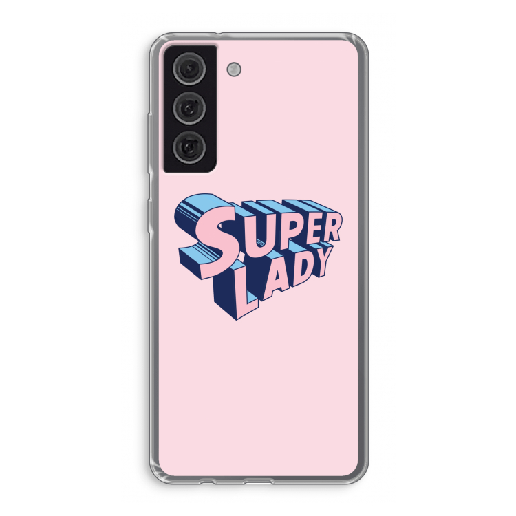 Superlady: Samsung Galaxy S21 FE Transparant Hoesje