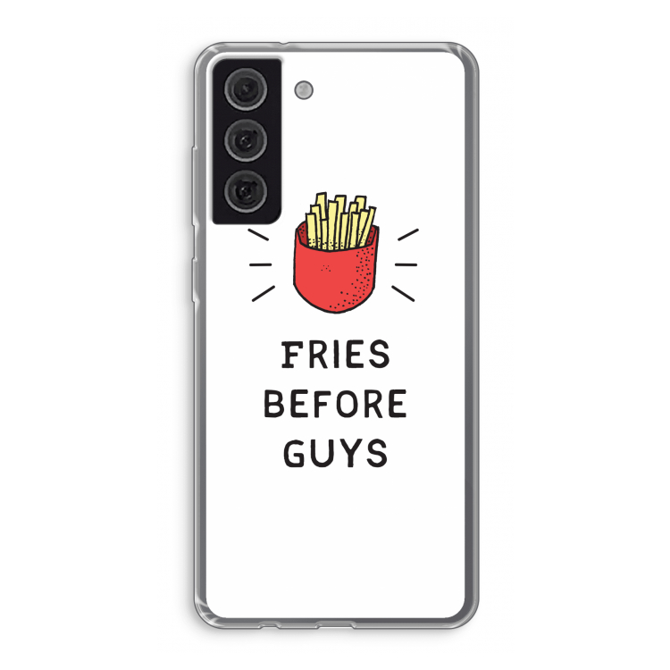 Fries before guys: Samsung Galaxy S21 FE Transparant Hoesje