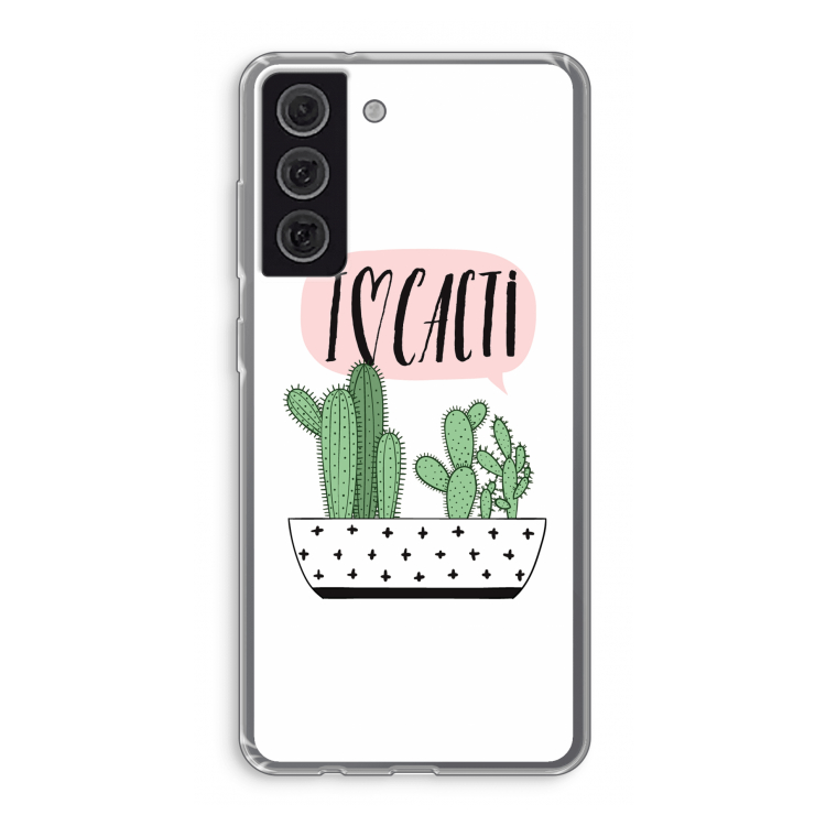 I love cacti: Samsung Galaxy S21 FE Transparant Hoesje