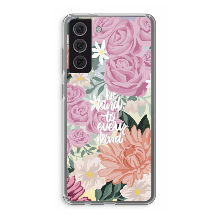 Kindness matters: Samsung Galaxy S21 FE Transparant Hoesje