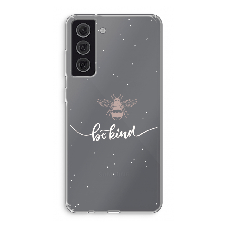 Be(e) kind: Samsung Galaxy S21 FE Transparant Hoesje
