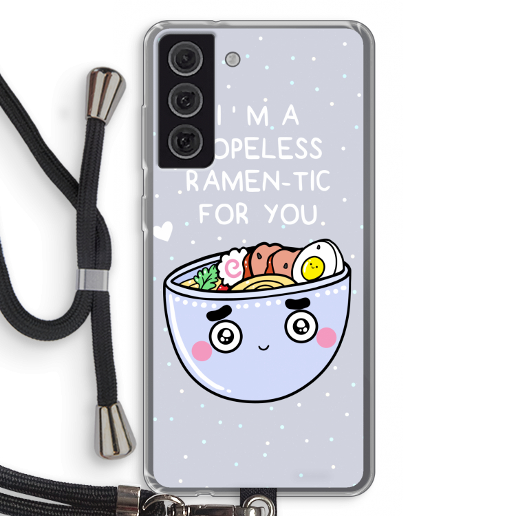 I'm A Hopeless Ramen-Tic For You: Samsung Galaxy S21 FE Transparant Hoesje met koord