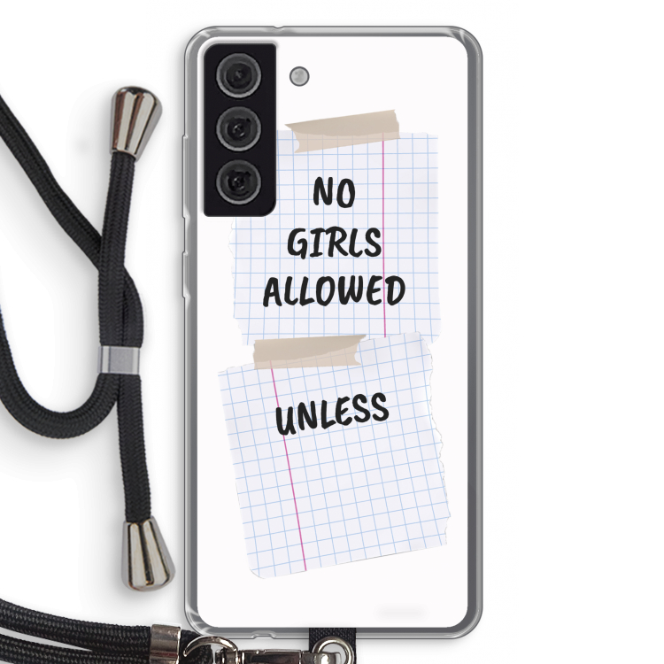 No Girls Allowed Unless: Samsung Galaxy S21 FE Transparant Hoesje met koord